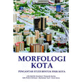 Buku - Morfologi Kota ( Pengantar Studi Bentuk Fisik Kota )