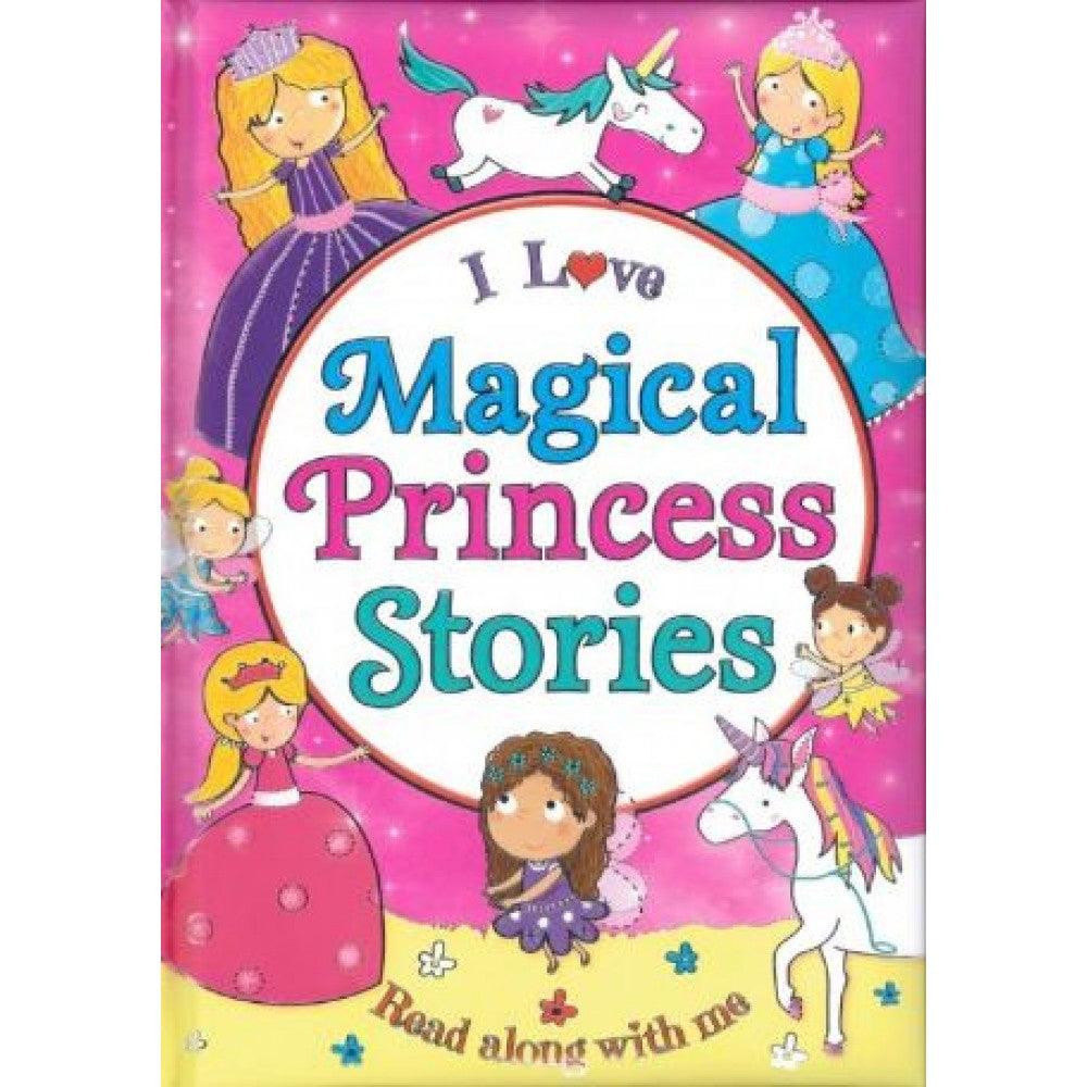 I Love Magical Princess Stories